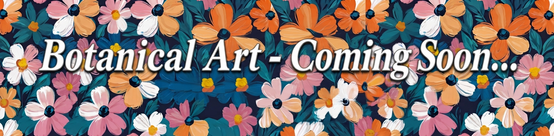 "Botanical Art - Coming Soon..." text banner against a vibrant floral pattern background of orange, pink, and white flowers with teal leaves.
