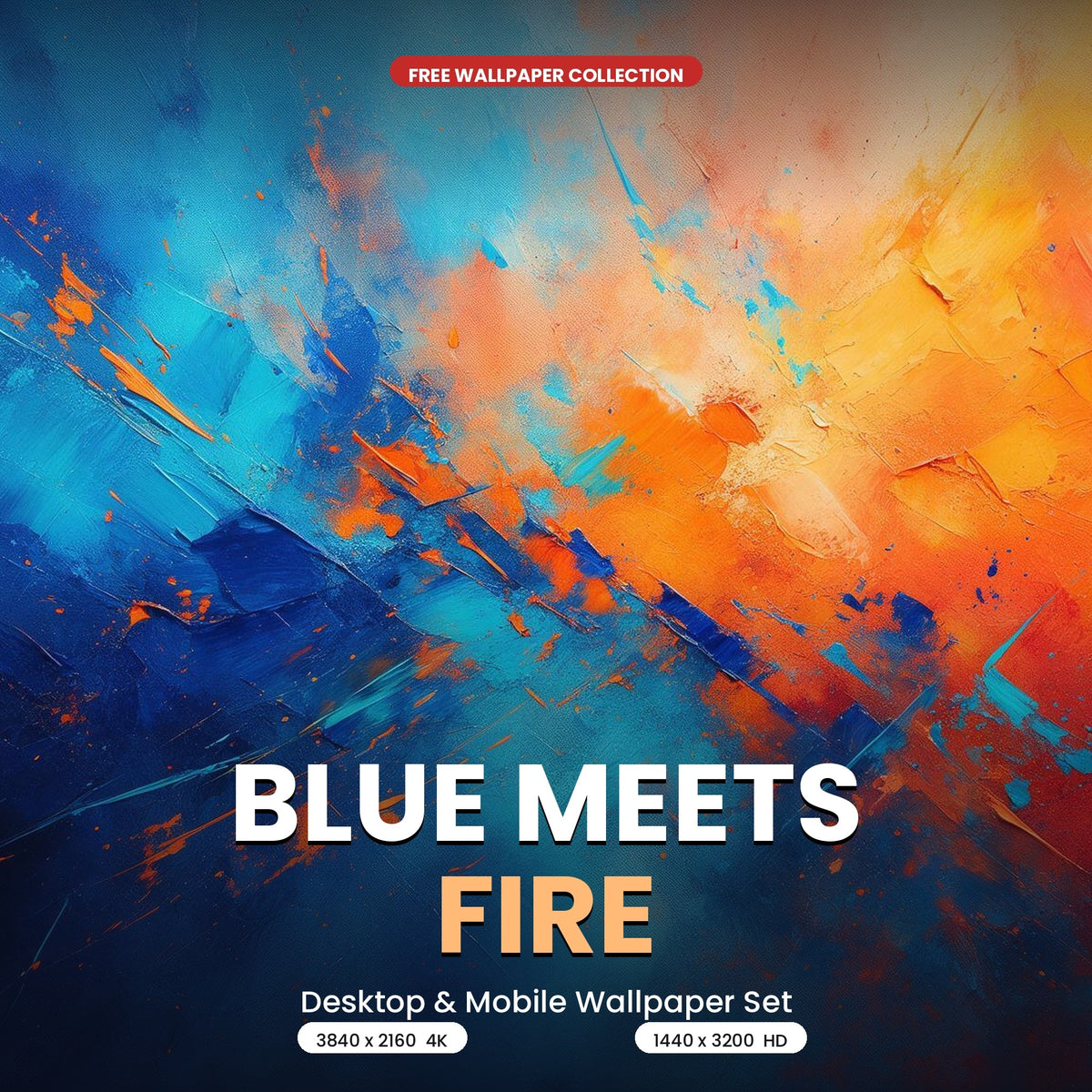 4K Blue Meets Fire | Free Digital Download
