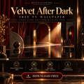 Velvet After Dark – Free 4K & 8K TV Wallpaper